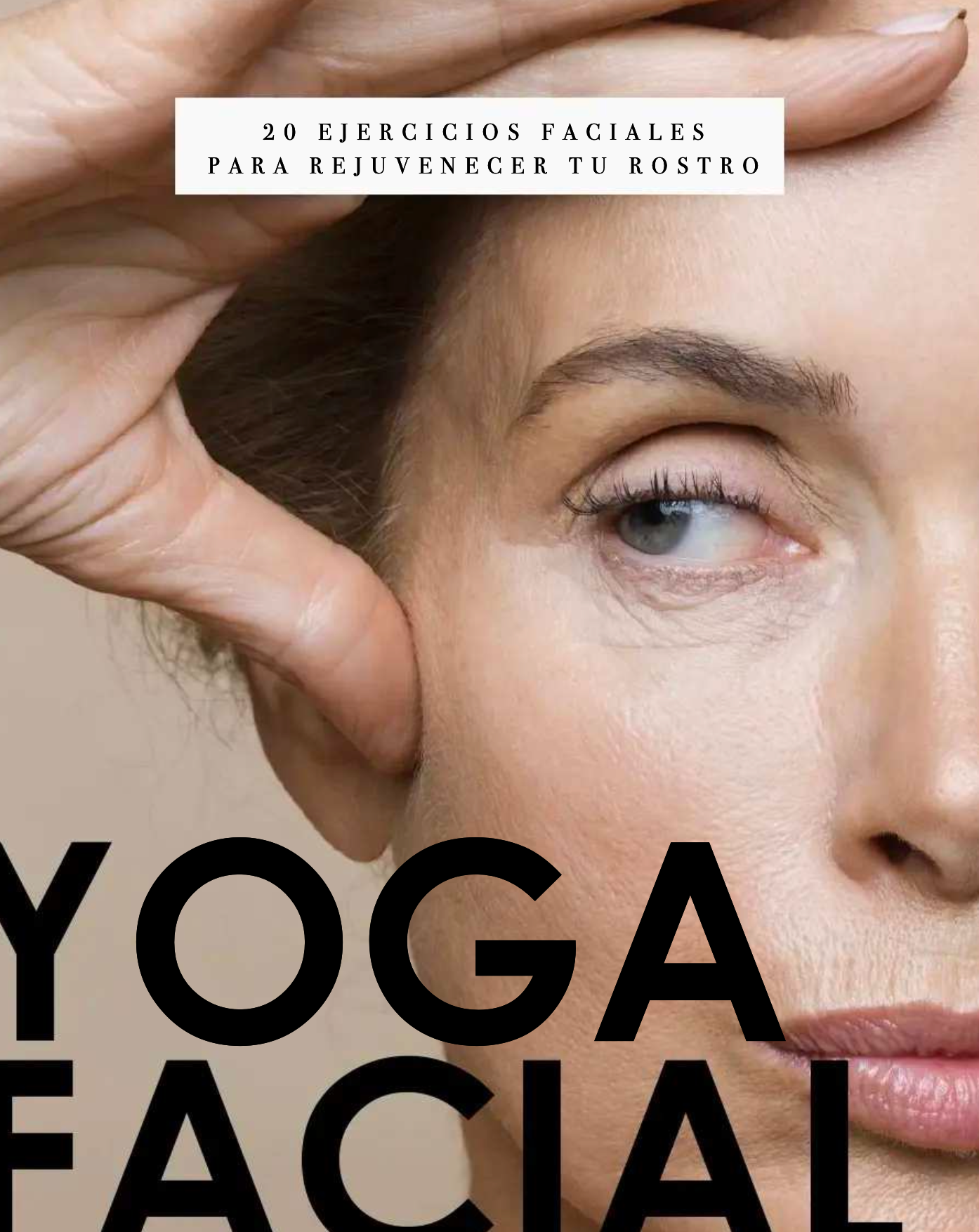Ebook - 20 Ejercicios faciales para rejuvenecer el rostro